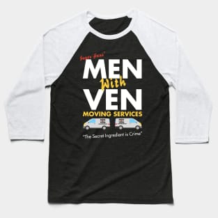 Super Hans' Men With Ven Moving Service Baseball T-Shirt